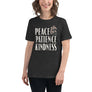 Peace Patience Kindness // Women's Relaxed T-Shirt