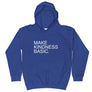 Make Kindness Basic // Youth Hoodie