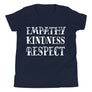 Empathy Kindness Respect // Youth Short Sleeve T-Shirt