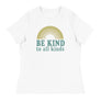Be Kind To All Kinds // Women's Relaxed T-Shirt
