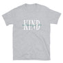 Always Be Kind // Adult Unisex T-Shirt