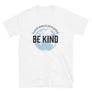 Be Kind World // Short-Sleeve Unisex T-Shirt