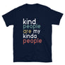 Kind People // Adult Unisex T-Shirt