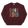 Choose Kind // Adult Unisex Sweatshirt