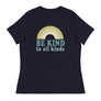 Be Kind To All Kinds // Women's Relaxed T-Shirt