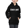 Choose Good // Youth Hoodie
