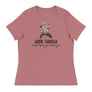 Grow Though What You Go Through // Women's Relaxed T-Shirt