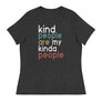 Kind People Are My Kind of People // Women's Relaxed T-Shirt