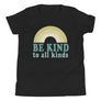 Be Kind To All Kinds // Youth Short Sleeve T-Shirt