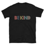 Be Kind // Adult Unisex T-Shirt