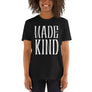 Made Kind // Adult Unisex T-Shirt