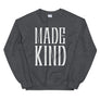 Made Kind // Adult Unisex Sweatshirt