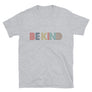 Be Kind // Adult Unisex T-Shirt