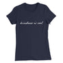 Kindness Is Cool // Women’s Slim Fit T-Shirt