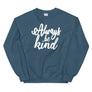 Always be Kind // Womens Boyfriend Fit Unisex Sweatshirt