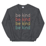 Be Kind // Adult Unisex Sweatshirt