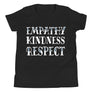 Empathy Kindness Respect // Youth Short Sleeve T-Shirt