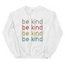 Be Kind // Adult Unisex Sweatshirt