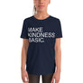 Make Kindness Basic // Youth Short Sleeve T-Shirt