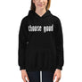 Choose Good // Youth Hoodie