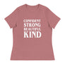 Confident Strong Beautiful Kind // Women's Relaxed T-Shirt