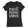 Peace Patience Kindness // Women’s Slim Fit T-Shirt