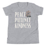Peace Patience Kindness // Youth Short Sleeve T-Shirt