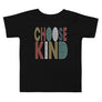 Choose Kind // Toddler Short Sleeve Tee