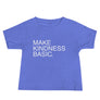 Make Kindness Basic // Baby Short Sleeve Tee