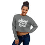 Always Be Kind // Womens Crop Sweatshirt