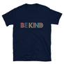 Be Kind // Adult Unisex T-Shirt