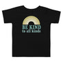 Be Kind To All Kinds // Toddler Short Sleeve Tee