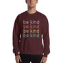 Be Kind // Adult Unisex Sweatshirt