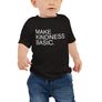 Make Kindness Basic // Baby Short Sleeve Tee