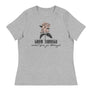 Grow Though What You Go Through // Women's Relaxed T-Shirt