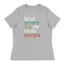 Kind People Are My Kind of People // Women's Relaxed T-Shirt