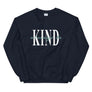Always Be Kind // Adult Unisex Sweatshirt