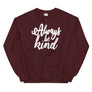 Always be Kind // Womens Boyfriend Fit Unisex Sweatshirt