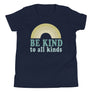 Be Kind to All Kinds // Youth Short Sleeve T-Shirt