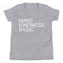 Make Kindness Basic // Youth Short Sleeve T-Shirt